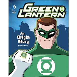 Green Lantern An Origin Story by K Matthew Manning