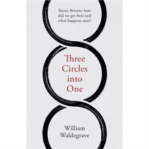 Three Circles Into One by William Waldegrave