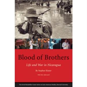 Blood of Brothers by Stephen Kinzer