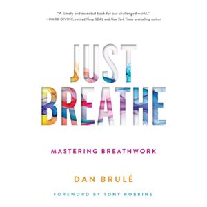 Just Breathe by Dan Brule