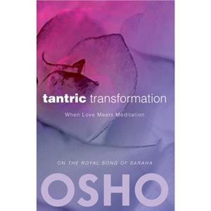 Tantric Transformation by Osho