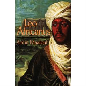 Leo Africanus by Amin Maalouf