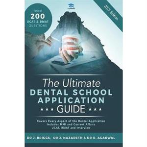 The Ultimate Dental School Application Guide by Dr Rohan Agarwal