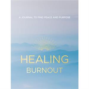 Healing Burnout by Rymsha & Charlene & LCSW