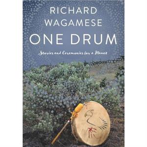 One Drum by Richard Wagamese