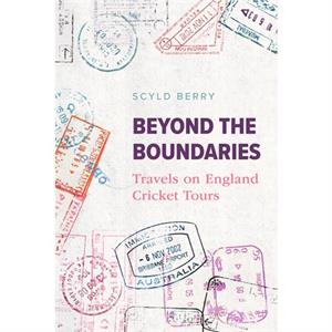 Beyond the Boundaries by Scyld Berry