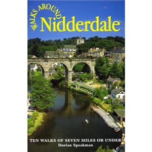 Walks Around Nidderdale by Dorian Speakman