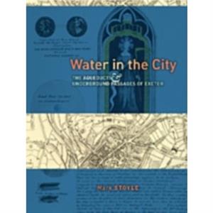 Water in the City by Prof. Mark Stoyle