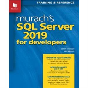 Murachs  SQL Server 2019 for Developers by Joel Murach