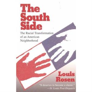 The South Side by Louis Rosen