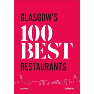 Glasgows 100 Best Restaurants 2020 by Paul Trainer