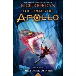 The Tower of Nero by Rick Riordan