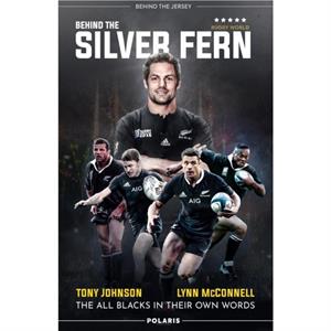 Behind the Silver Fern by Lynn McConnell