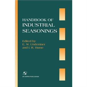 Handbook Industrial Seasonings by I.R. Hume