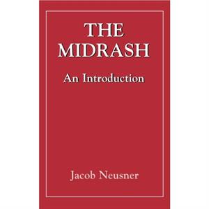 Midrashan Introduction The Library of classical Judaism by Jacob Neusner