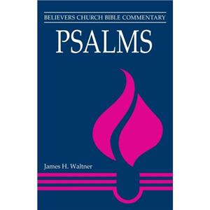 Psalms by James H Waltner