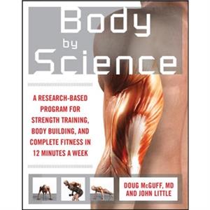 Body by Science by Doug McGuff