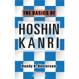 The Basics of Hoshin Kanri by Randy K. Kesterson