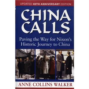 China Calls by Anne Collins Walker