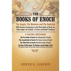 The Books of Enoch by Joseph B. Lumpkin