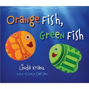 Orange Fish Green Fish by Linda Kranz