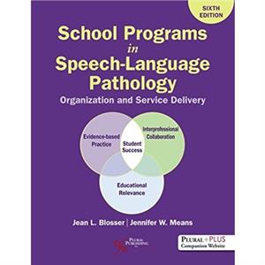 School Programs in SpeechLanguage Pathology by Jean Blosser