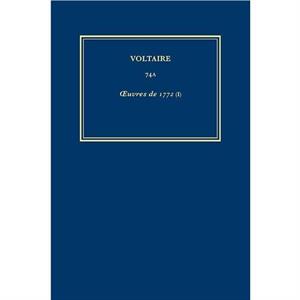 uvres completes de Voltaire Complete Works of Voltaire 74A by Voltaire