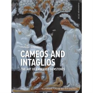 Cameos and Intaglios by Philippe Malgouyres