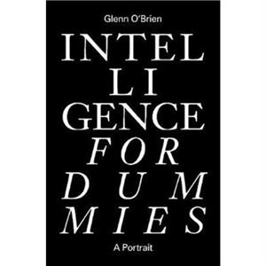 Intelligence for Dummies by Glenn OBrien