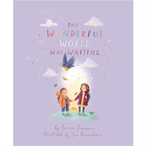 The Wonderful World Was Waiting by Lauren Fennemore