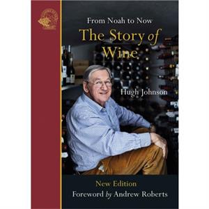 The Story of Wine by Hugh Johnson