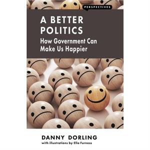 A Better Politics by Danny Dorling