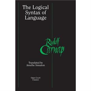 The Logical Syntax of Language by Rudolf Carnap