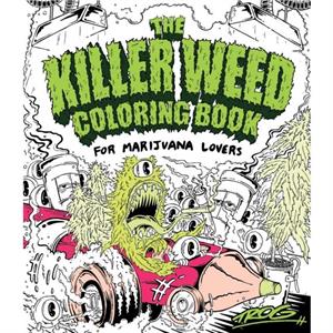 The Killer Weed Coloring Book by TROG