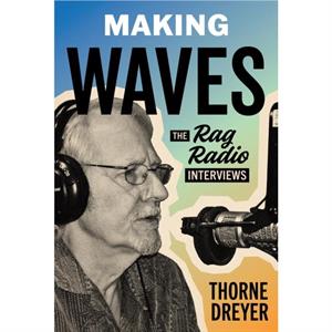 Making Waves by Thorne Dreyer