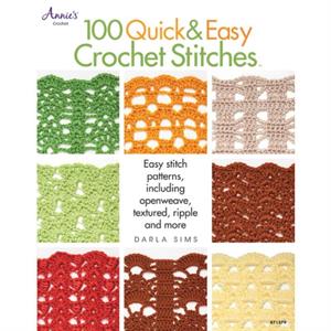 100 Quick  Easy Crochet Stitches by Darla Sims