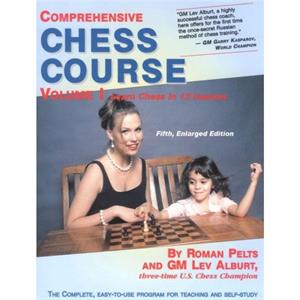 Comprehensive Chess Course by Roman Pelts