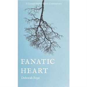 Fanatic Heart by Deborah Pope