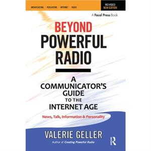 Beyond Powerful Radio by Valerie Geller