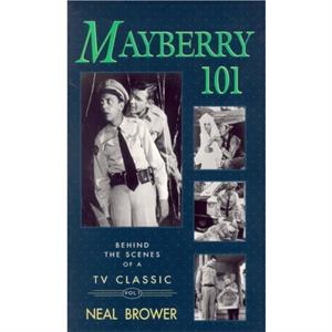 Mayberry 101 by Neal Brower