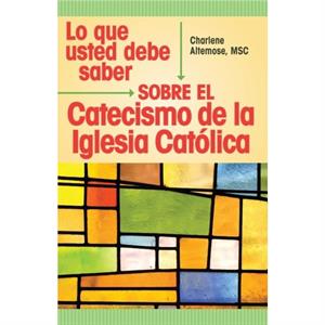 Lo Que Usted Debe Saber Sobre by Charlene Altemose