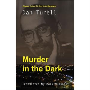 Murder in the Dark by Dan Turell