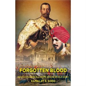 Forgotten Blood by Kamaljit S. Sood