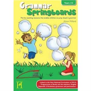 Grammar Springboards Years 12 by Alison Milford