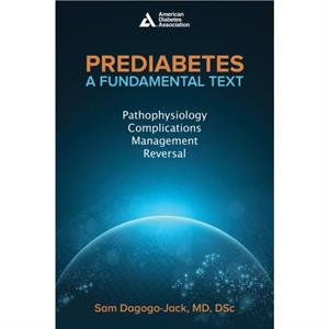 Prediabetes A Fundamental Text by Samuel DagogoJack