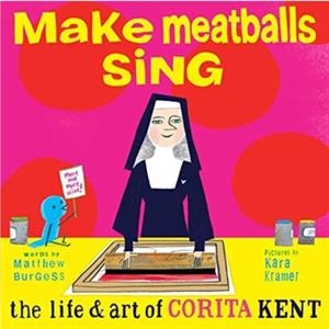 Make Meatballs Sing by Matthew Burgess