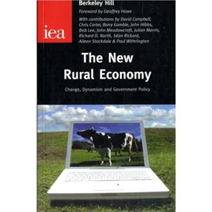 The New Rural Economy by Berkeley Hill