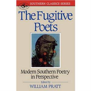 The Fugitive Poets by William Pratt