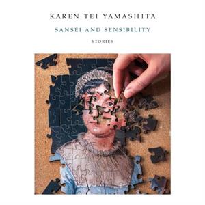 Sansei and Sensibility by Karen Tei Yamashita