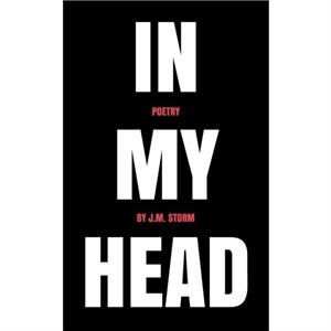 In My Head by J.M. Storm